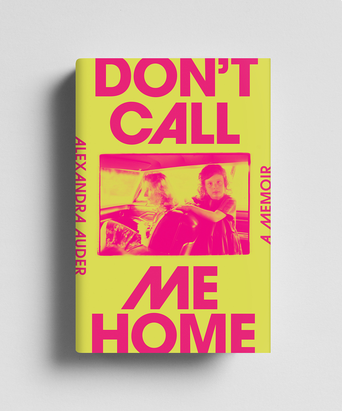 Don't Call Me Home